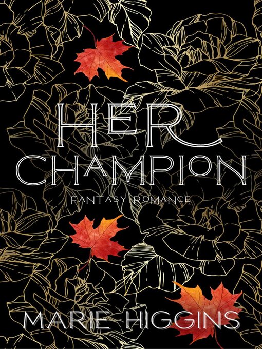 Title details for Her Champion by Marie Higgins - Available